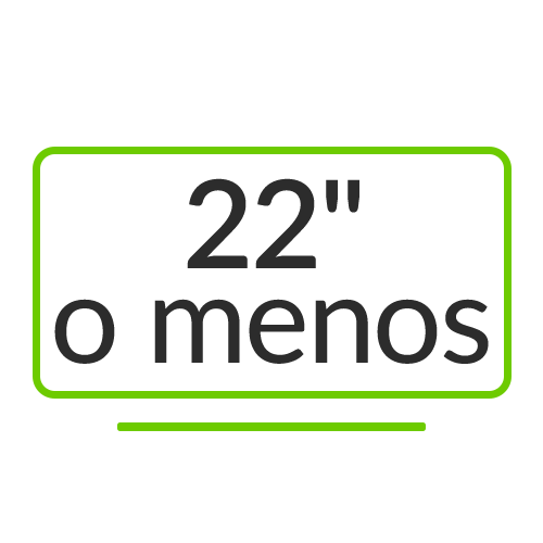 22 pulgadas o menos