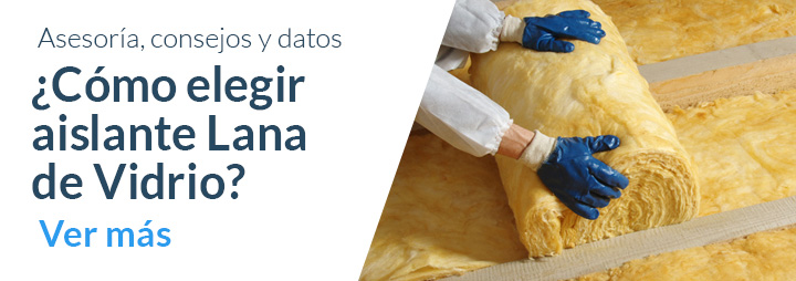 Cómo elegir aislante lana de vidrio