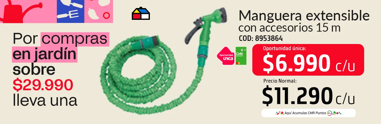 Por compras sobre $29.990 en jardín, lleve la manguera extensible (cód:8953864) por $6.990 con CMR